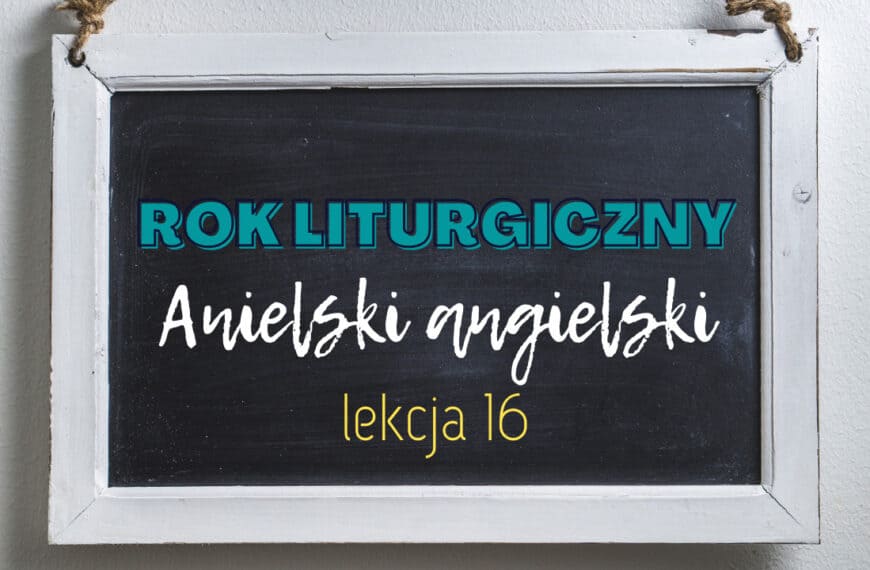 Anielski Angielski – odcinek 16 – Msza Święta