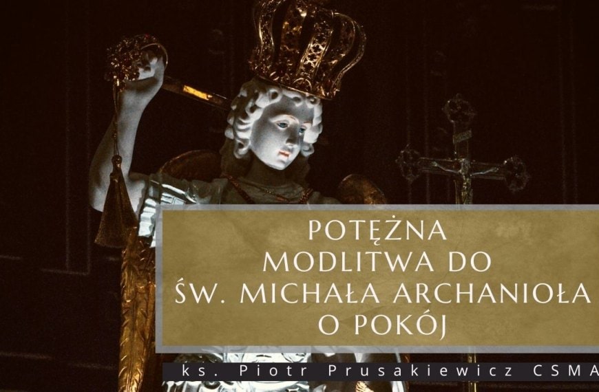 Potężna modlitwa do św. Michała Archanioła o pokój