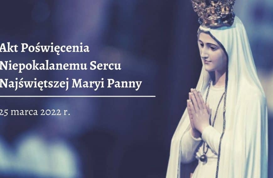 Akt poświęcenia Niepokalanemu Sercu Najświętszej Maryi Panny