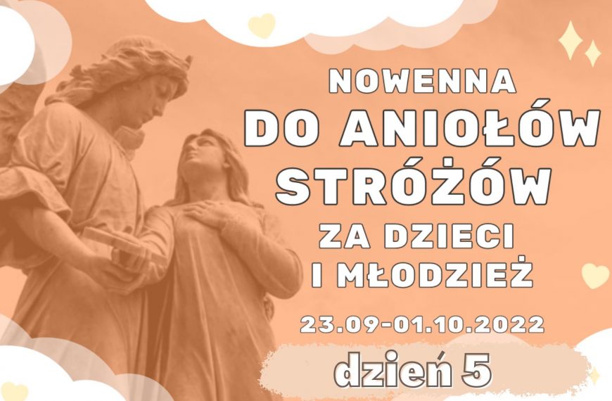 Nowenna do Aniołów Stróżów za dzieci i młodzież – dzień 5