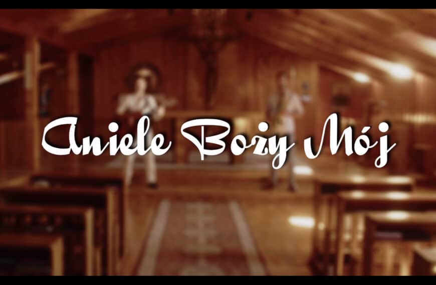Aniele Boży Mój