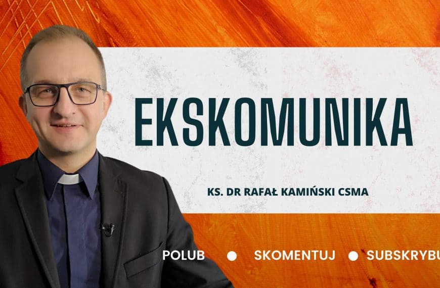 Ekskomunika. Za co można zostać EKSKOMUNIKOWANYM?