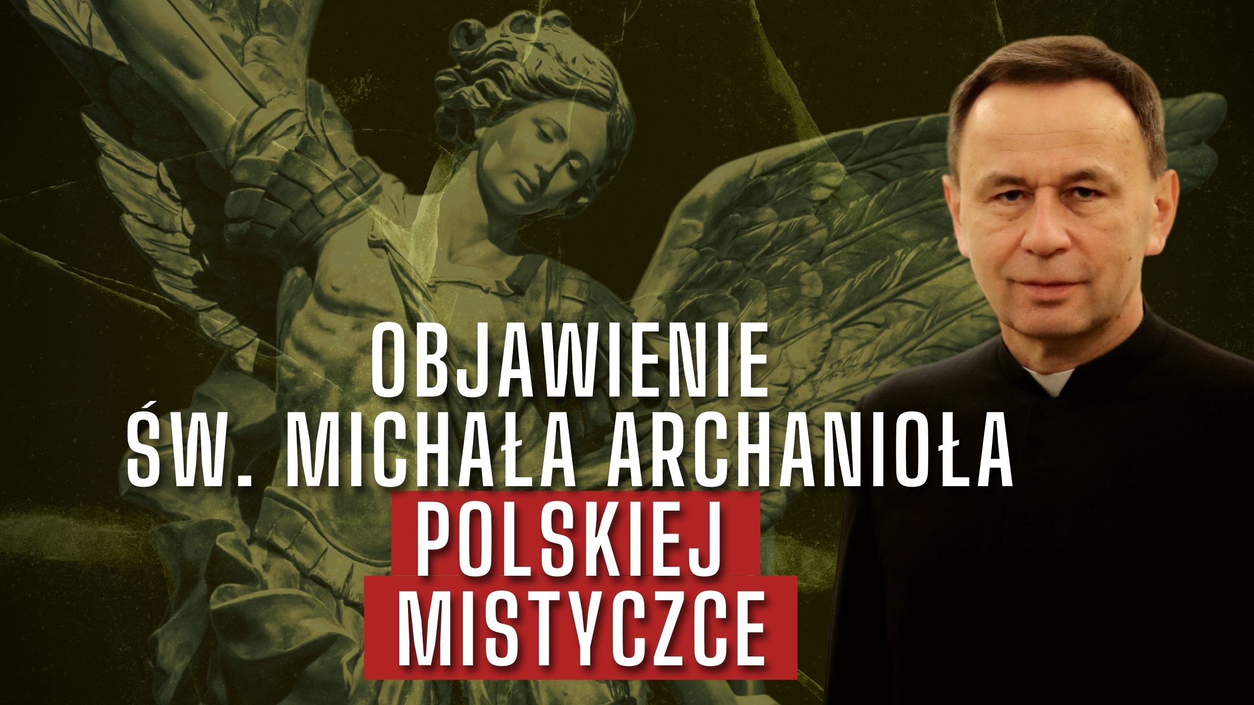 Objawienie św. Michała Archanioła POLSKIEJ MISTYCZCE