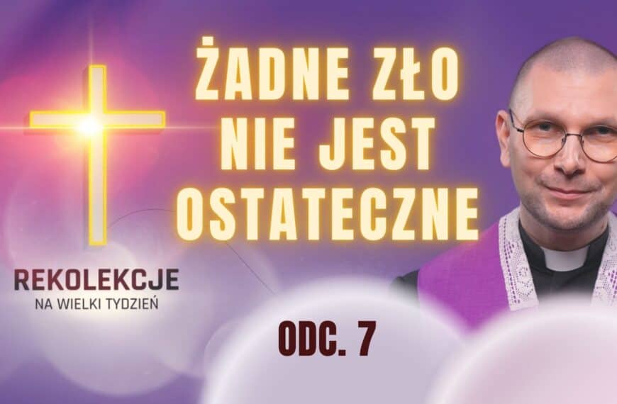 Rekolekcje na Wielki Tydzień - Wielkanoc