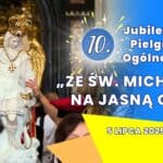 X Pielgrzymka ze św. Michałem na Jasną Górę