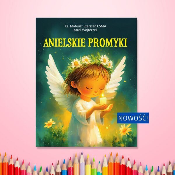 Anielskie promyki - kolorowanka z aniołami i modlitwami dla dzieci