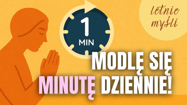 Modlę się minutę dziennie